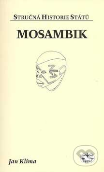 Mosambik - Jana Jiroušková, Libri, 2007