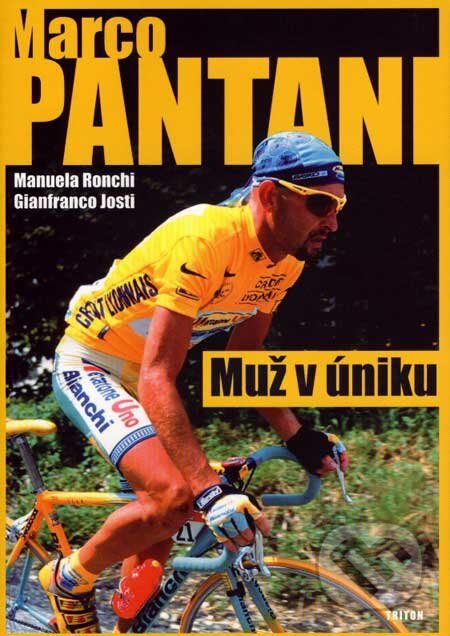 Marco Pantani - Manuela Ronchi, Gianfranco Josti, Triton, 2007