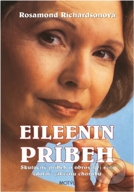 Kniha: Eileenin príbeh (Rosamunde Richardsonová). Motýľ
