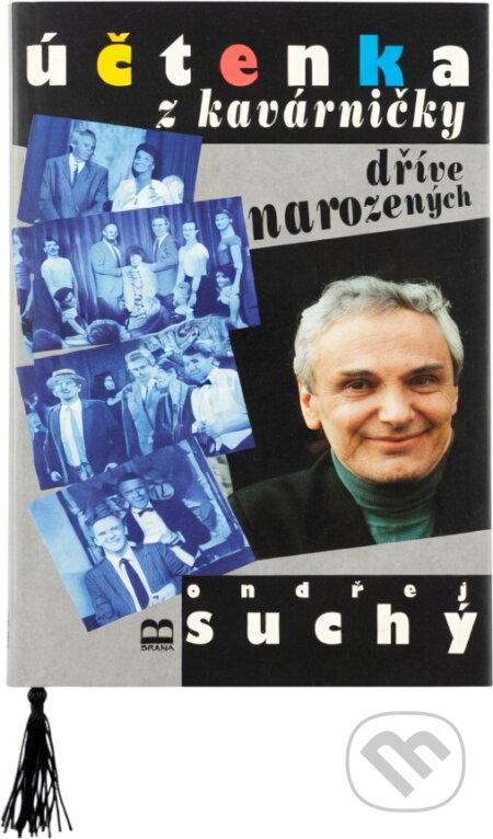 Kniha: Účtenka z kavárničky dříve narozených (Ondřej Suchý). Brána