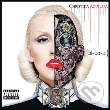 Christina Aguilera: Bionic - Christina Aguilera, , 2010