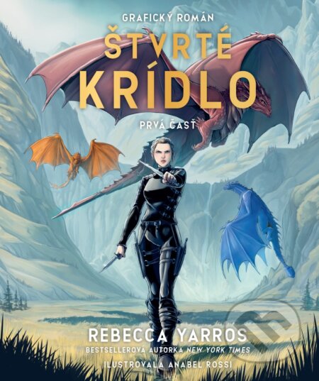 Kniha: Štvrté krídlo: Grafický román (Prvá časť) (Rebecca Yarros). Ikar, 2027