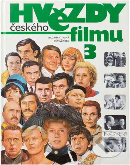 Kniha: Hvězdy českého filmu 3 (Radana Vítková). Fragment, 2002