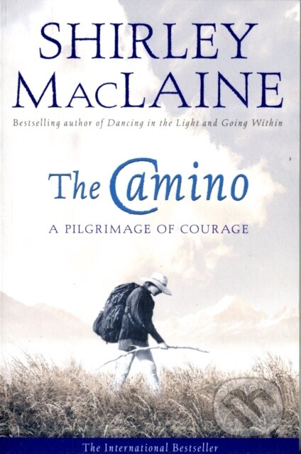 The Camino - Shirley Maclaine, Simon & Schuster, 2001