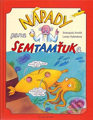 Nápady pana Semtamťuka - Svatopluk Hrnčíř, Lenka Vybíralová (ilustrátor) - kniha z kategorie Komiksy