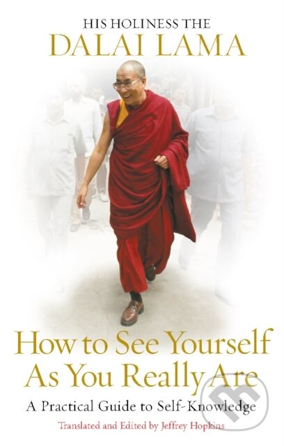 How to See Yourself As You Really Are - Dalai Lama, Rider & Co, 2008