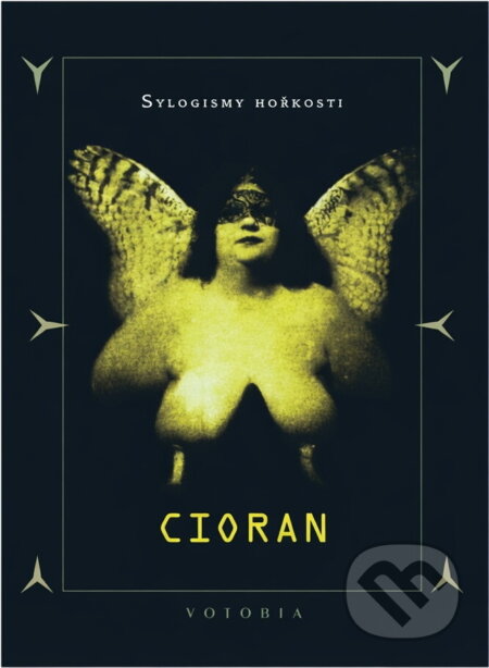 Kniha: Sylogismy hořkosti (Cioran). , 1995