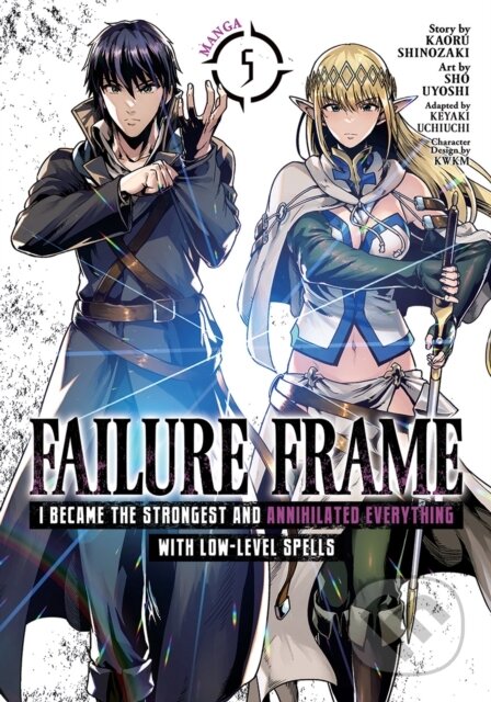 Kniha: Failure Frame: I Became the Strongest and Annihilated Everything With Low-Level Spells (Manga) Vol. 5 (Kaoru Shinozaki). Seven Seas, 2022