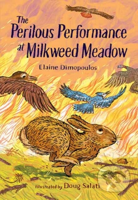 Kniha: The Perilous Performance at Milkweed Meadow (Doug Salati a Elaine Dimopoulos). , 2024