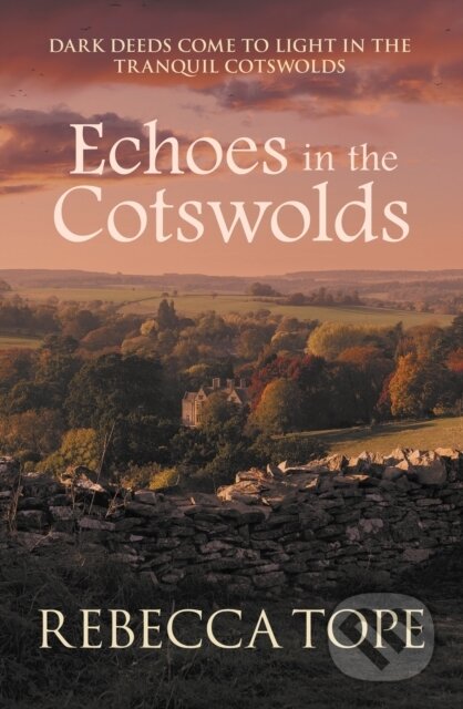 Kniha: Echoes in the Cotswolds (Rebecca Tope). Allison & Busby, 2022