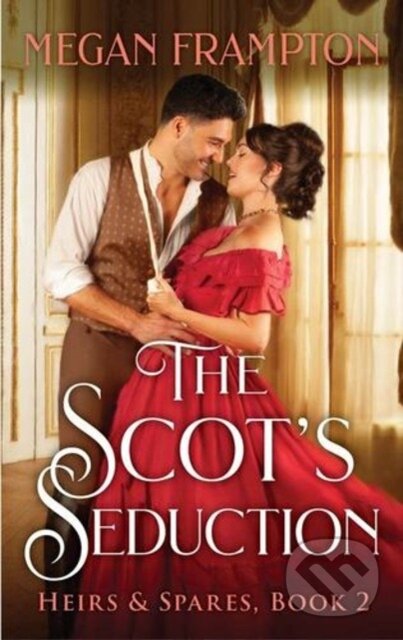 Kniha: The Scot's Seduction (Frampton Megan). Avon, 2025