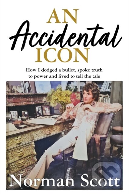Kniha: An Accidental Icon (Norman Scott). Hodder and Stoughton, 2022