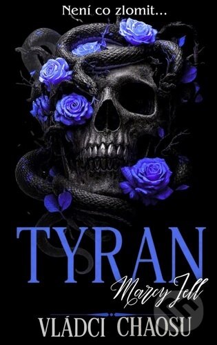 Kniha: Tyran (Marcy Jell). Solis, 2026