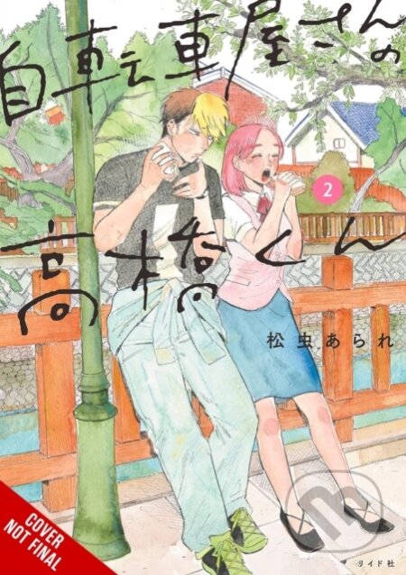 Kniha: Takahashi from the Bike Shop, Vol. 2 (ARARE MATSUMUSHI, Rochelle Gancio a Giuseppe di Martino). Yen Press, 2025