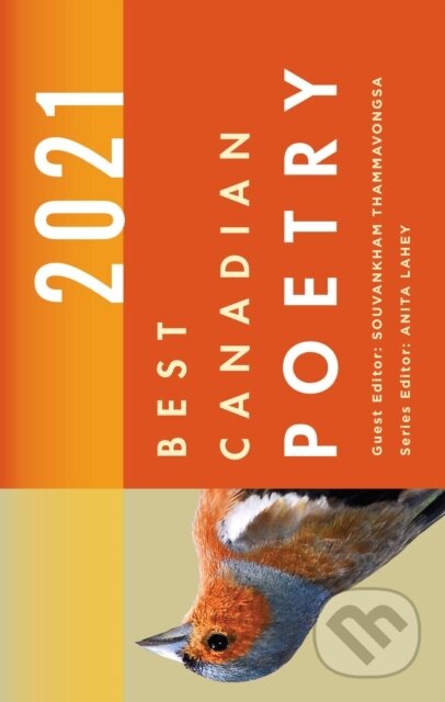 Kniha: Best Canadian Poetry 2021 (Souvankham Thammavongsa). Biblioasis, 2022