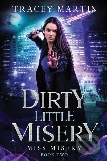 Kniha: Dirty Little Misery (Tracey Martin). City Owl Press, 2022