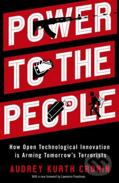 Kniha: Power to the People (Audrey Kurth Cronin). Oxford University Press, 2022