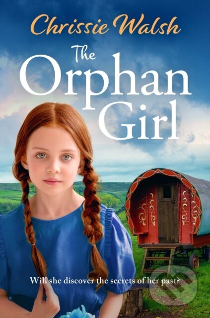 Kniha: The Orphan Girl (Chrissie Walsh). Aria, 2022