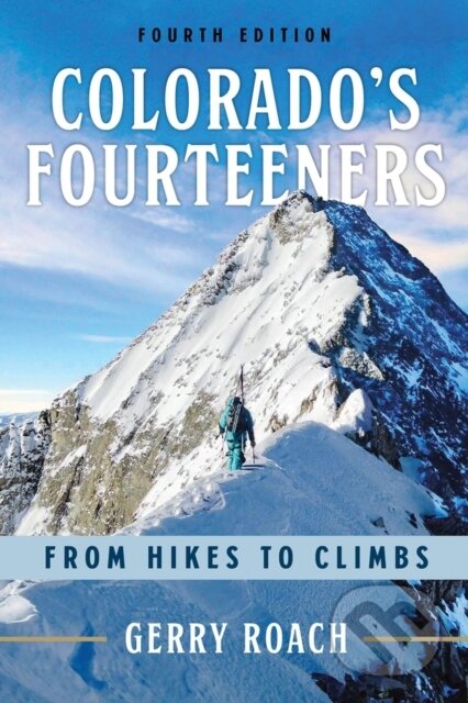 Kniha: Colorado's Fourteeners (Gerry Roach). Chicago Review, 2022