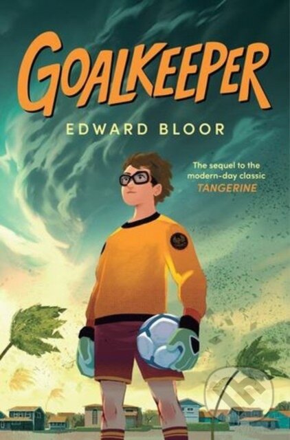 Kniha: Goalkeeper (Bloor Edward). Clarion Books, 2025
