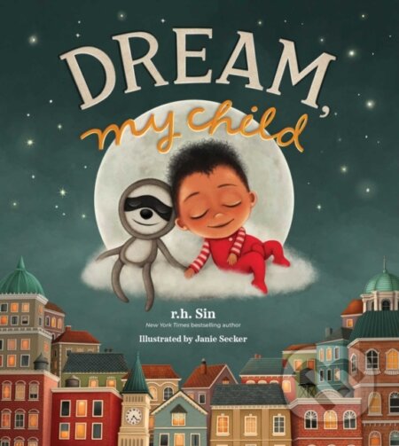 Kniha: Dream, My Child (r.h. Sin). Andrews McMeel, 2022