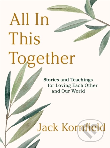 Kniha: All in This Together (Jack Kornfield). Sounds True, 2025