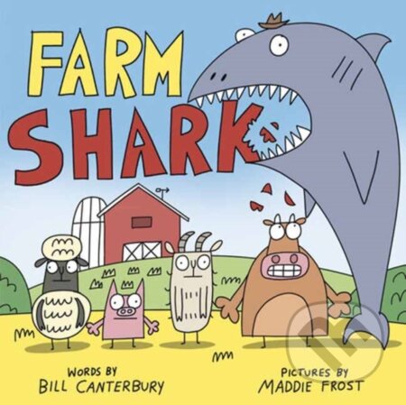Kniha: Farm Shark (Bill Canterbury a Maddie Frost). Random House, 2026