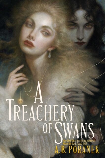 Kniha: Treachery of Swans (A. B. Poranek). Margaret K. McElderry Books, 2026