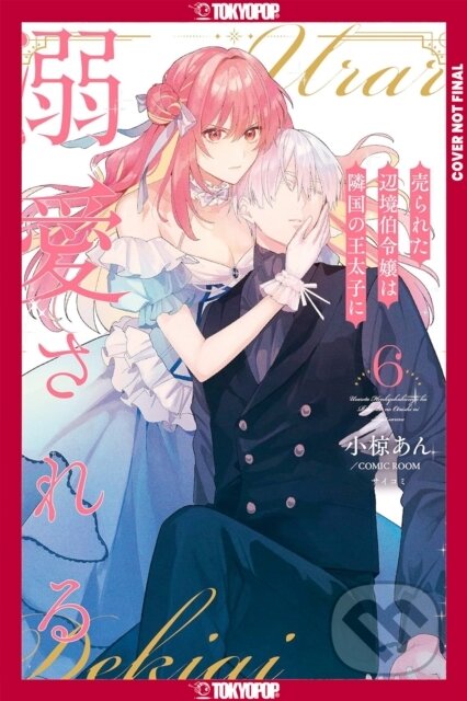 Kniha: The Margrave's Daughter & the Enemy Prince, Volume 6 (An Ogura a Comic Room). , 2026