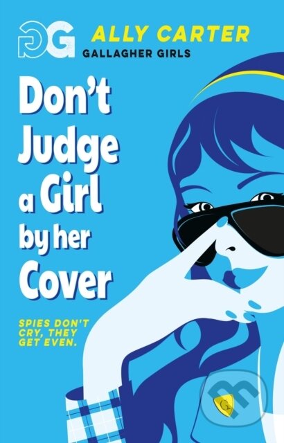 Kniha: Gallagher Girls: Don't Judge a Girl by Her Cover (Ally Carter). , 2026