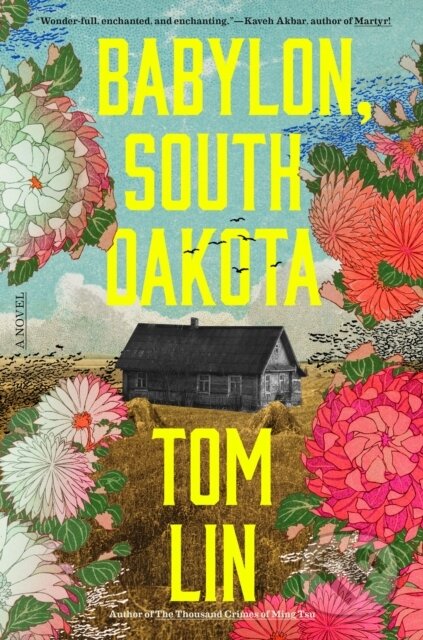 Kniha: Babylon, South Dakota (Tom Lin). Little, Brown, 2026