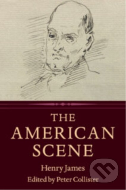Kniha: The American Scene (Henry James a Peter Collister). Cambridge University Press, 2026