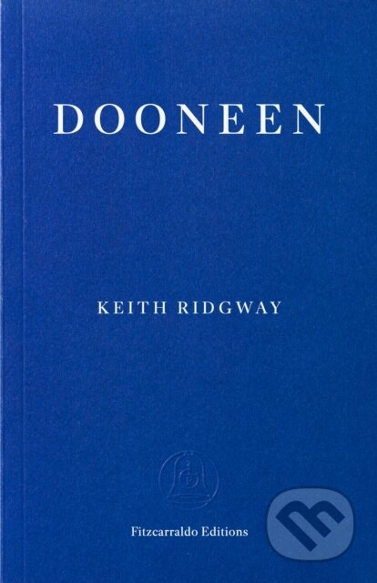 Kniha: Dooneen (Keith Ridgway). Fitzcarraldo Editions, 2026