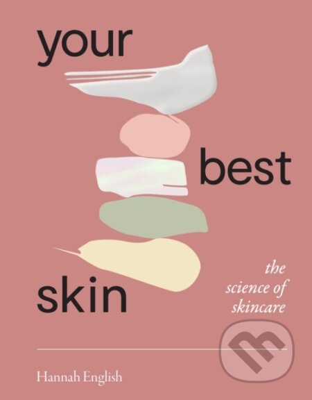Kniha: Your Best Skin (Hannah English). Hardie Grant, 2022