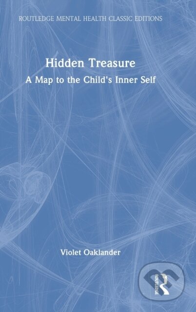 Kniha: Hidden Treasure (Violet Oaklander). Routledge, 2022
