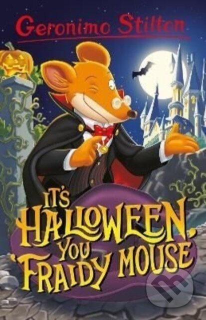 Kniha: Its Halloween You Fraidy Mouse (Geronimo Stilton). Sweet Cherry, 2022