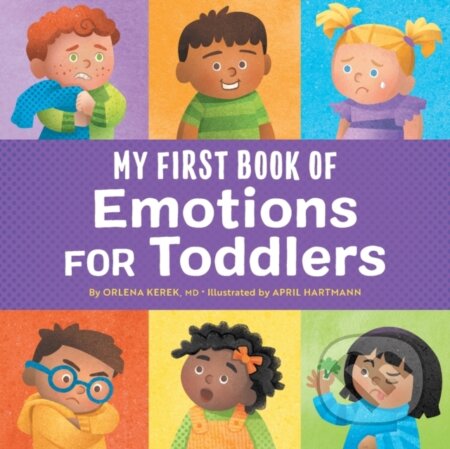 Kniha: My First Book of Emotions for Toddlers (Kerek Orlena). Rockridge, 2022