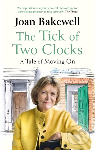 Kniha: The Tick of Two Clocks (Joan Bakewell). Virago, 2022