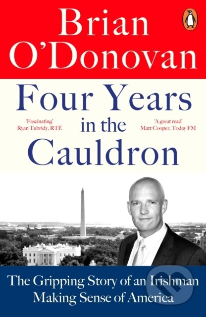 Kniha: Four Years in the Cauldron (Brian O’Donovan). Penguin Books, 2022