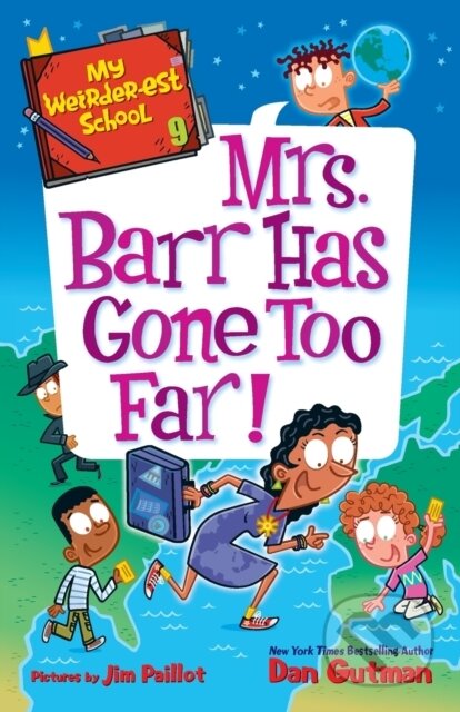 Kniha: My Weirder-est School #9: Mrs. Barr Has Gone Too Far! (Dan Gutman). HarperCollins, 2022