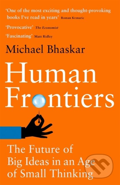Kniha: Human Frontiers (Michael Bhaskar). Little, Brown, 2022
