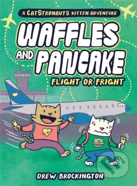 Kniha: Waffles and Pancake: Flight or Fright (A Graphic Novel) (Drew Brockington). Little, Brown Young Readers, 2022