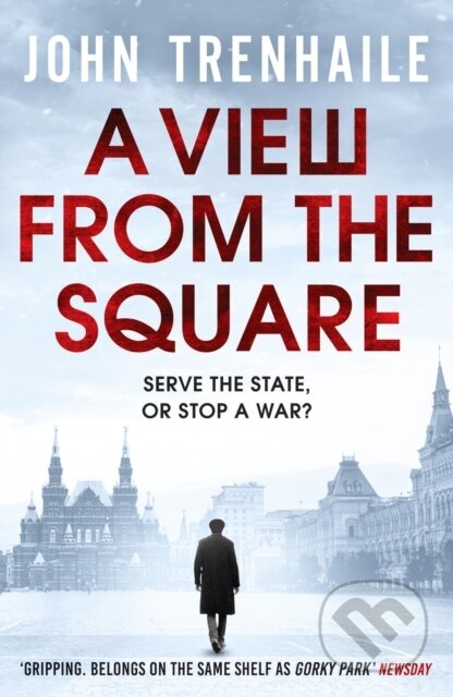 Kniha: A View from the Square (John Trenvaille). Canelo, 2022