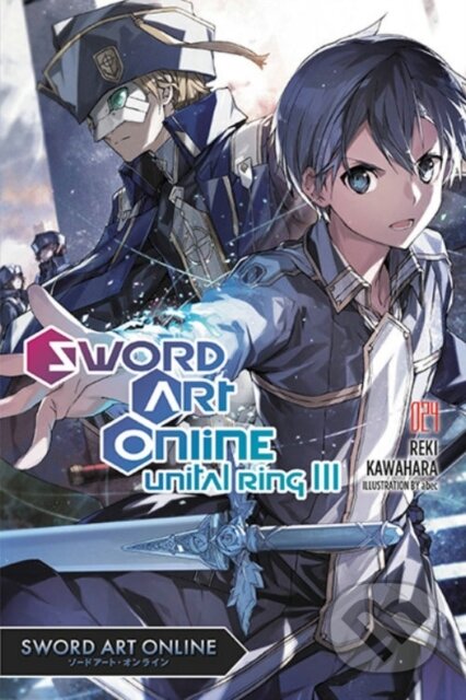 Kniha: Sword Art Online 24 (light novel) (Reki Kawahara). Yen Press, 2022