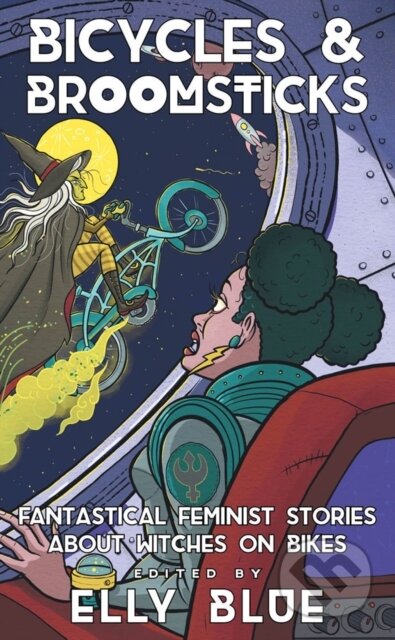Kniha: Bicycles & Broomsticks (Elly). Microcosm Publishing, 2023