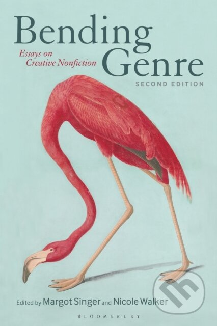 Kniha: Bending Genre (Dr. Margot Singer a Dr. Nicole Walker). Bloomsbury, 2023