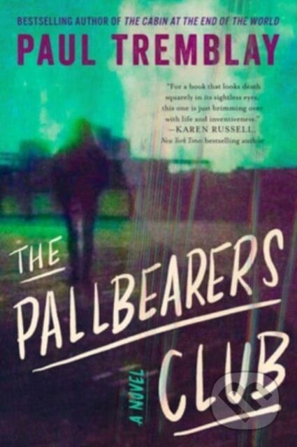Kniha: The Pallbearers Club (Paul Tremblay). , 2023