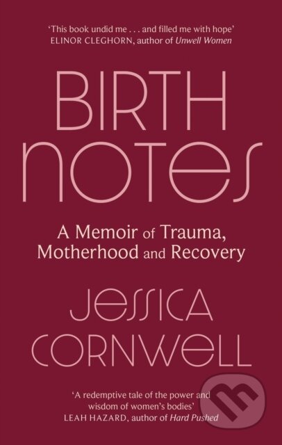 Kniha: Birth Notes (Jessica Cornwell). Virago, 2023