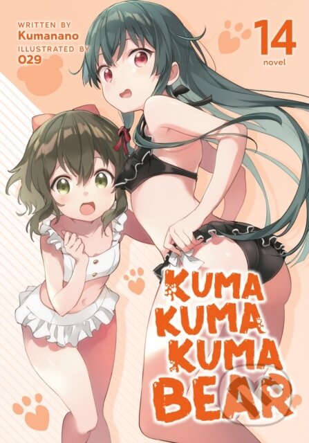 Kniha: Kuma Kuma Kuma Bear (Light Novel) Vol. 14 (Kumanano). Seven Seas, 2023