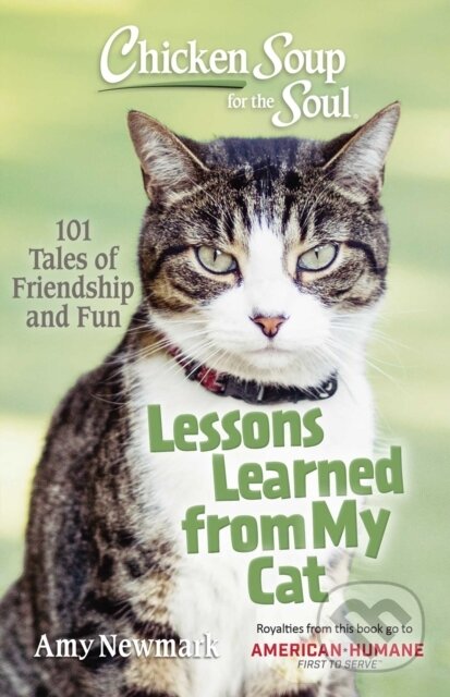 Kniha: Chicken Soup for the Soul: Lessons Learned from My Cat (Amy Newmark). , 2023